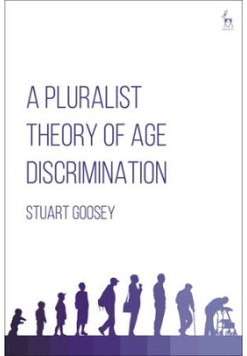 A Pluralist Theory of Age Discrimination