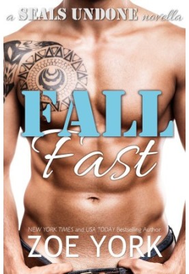Fall Fast: Navy SEAL Erotic Romance