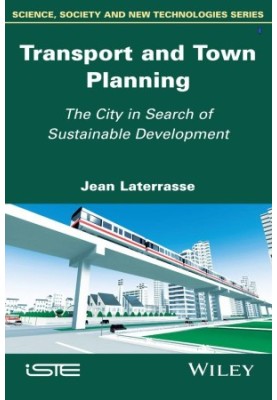 Transport and town planning: the city in search of sustainable development