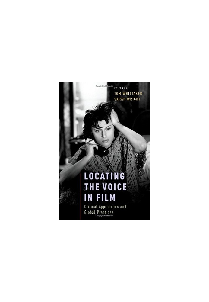 Locating the voice in film : critical approaches and global practices