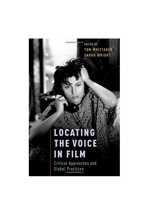 Locating the voice in film : critical approaches and global practices