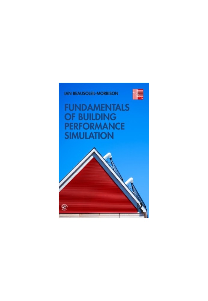 Fundamentals of building performance simulation
