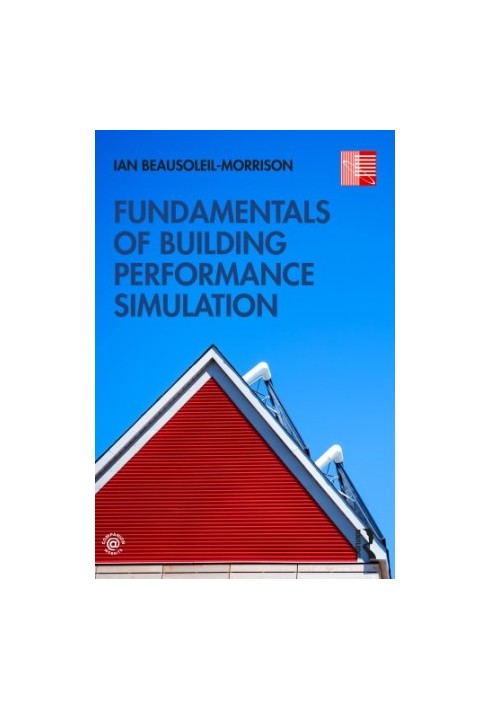 Fundamentals of building performance simulation