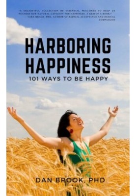 Harboring Happiness: 101 Ways To Be Happy