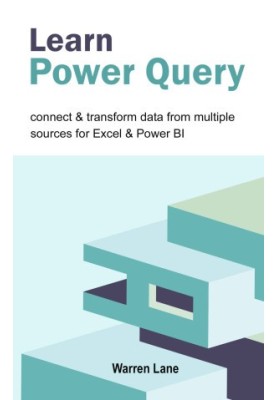Learn Power Query: Connect & Transform Data From Multiple Sources For Excel & Power BI