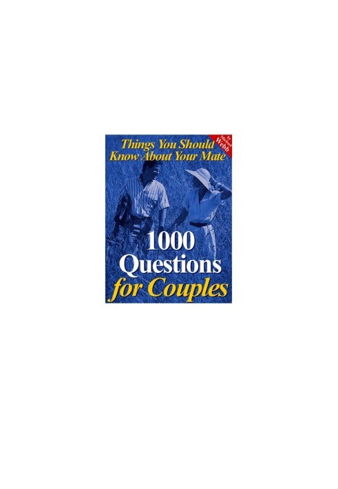 1000 Questions for Couples: Things You Should Know About Your Mate