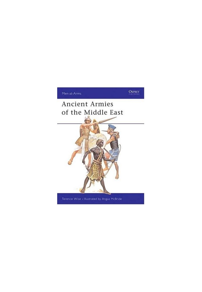 Ancient Armies of the Middle East (Men-at-Arms)