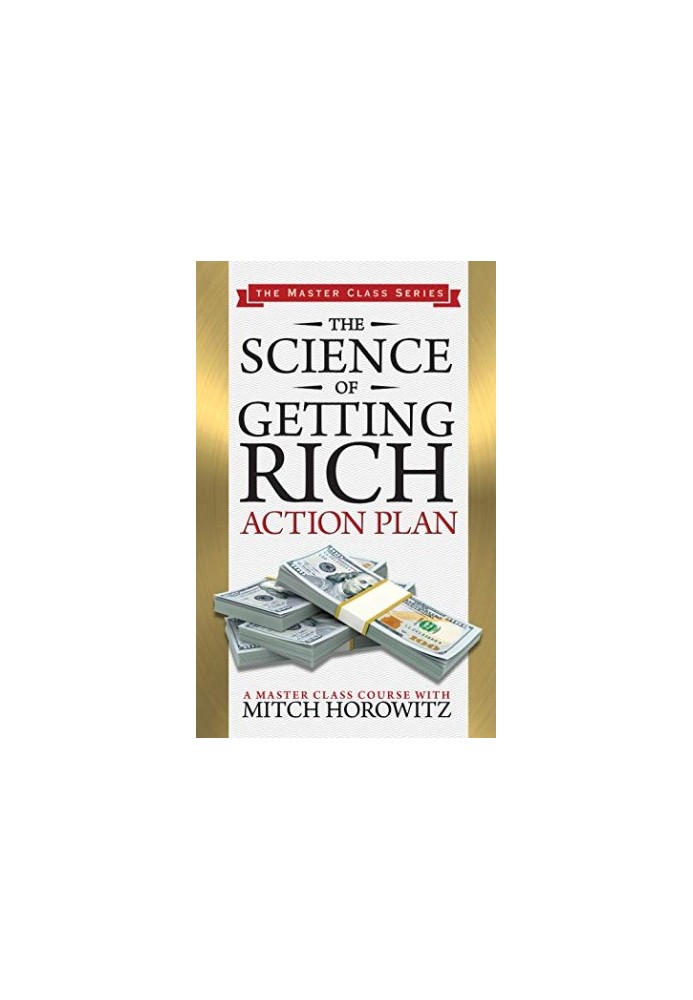 The Science of Getting Rich Action Plan (Master Class Series)