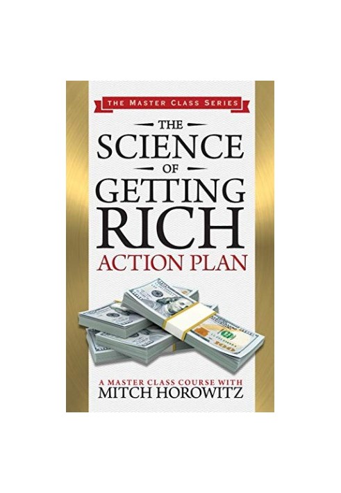 The Science of Getting Rich Action Plan (Master Class Series)