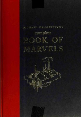 Richard Halliburton's complete book of marvels