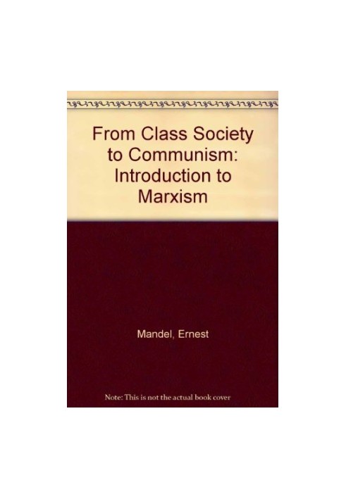 From Class Society to Communism: Introduction to Marxism