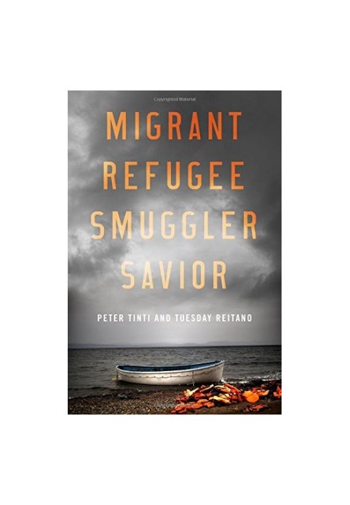 Migrant, refugee, smuggler, savior