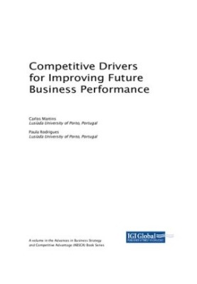 Competitive Drivers for Improving Future Business Performance