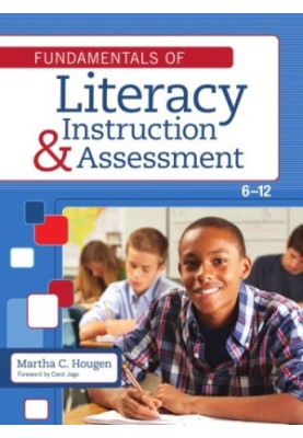 Fundamentals of Literacy Instruction and Assessment, 6-12