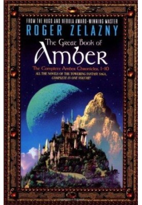 The Great Book of Amber: The Complete Amber Chronicles 1-10