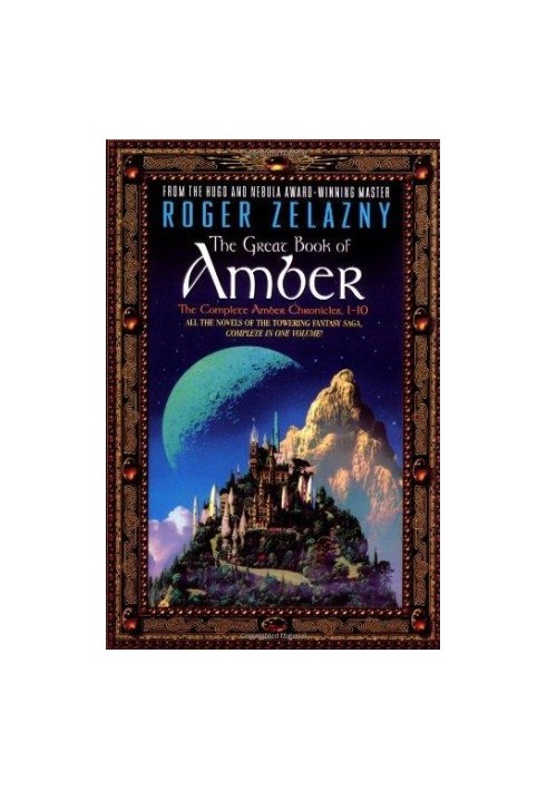 The Great Book of Amber: The Complete Amber Chronicles 1-10