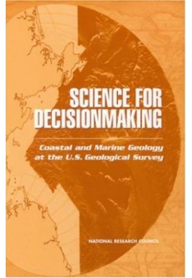 Science for Decisionmaking - Coastal and Marine Geology at the U.S. Geological Survey (The compass series)