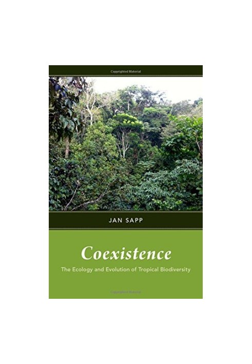 Coexistence : the ecology and evolution of tropical biology