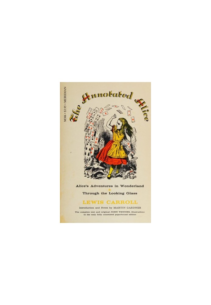 The Annotated Alice: Alice's Adventures in Wonderland & Through the Looking-Glass