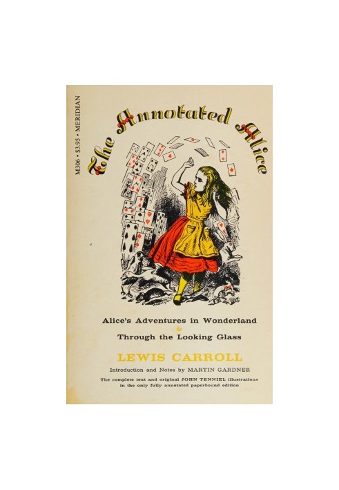 The Annotated Alice: Alice's Adventures in Wonderland & Through the Looking-Glass