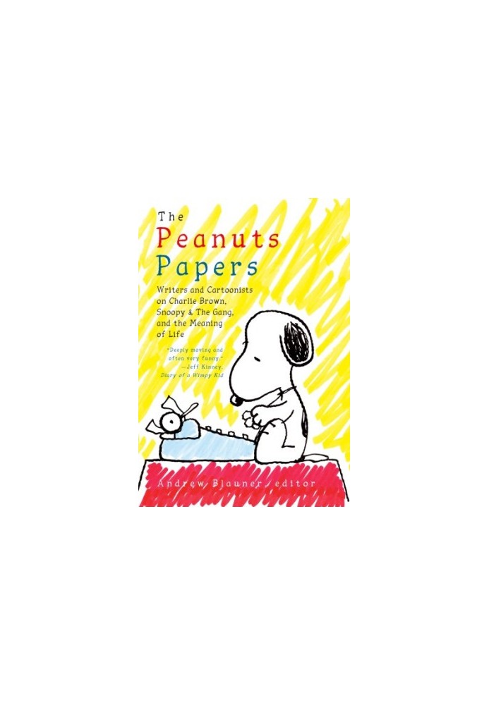 The peanuts papers: Writers and Cartoonists on Charlie Brown, Snoopy & the Gang, and the Meaning of Life: A Library of Americ