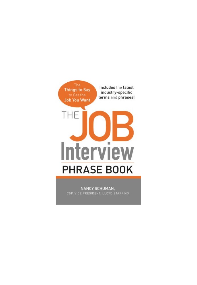 The job interview phrase book: the things to say to get the job you want