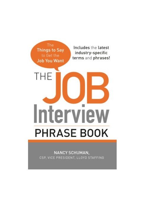 The job interview phrase book: the things to say to get the job you want