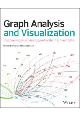 Graph analysis and visualization: discovering business opportunity in linked data