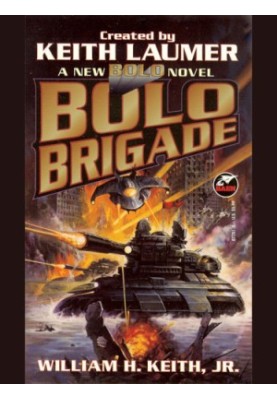 Bolo Brigade - William H Keith