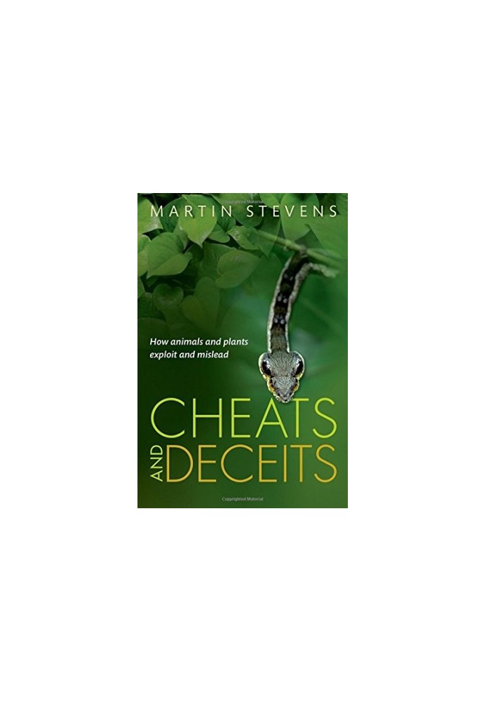 Cheats and deceits : how animals and plants exploit and mislead