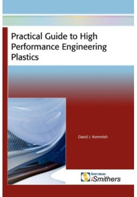 Practical Guide to High Performance Engineering Plastics