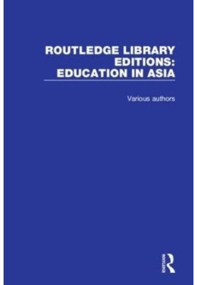 Routledge Library Editions: Education in Asia