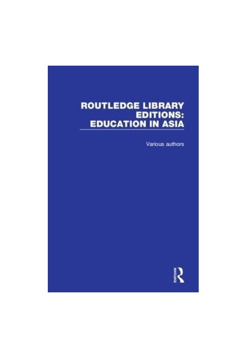 Routledge Library Editions: Education in Asia