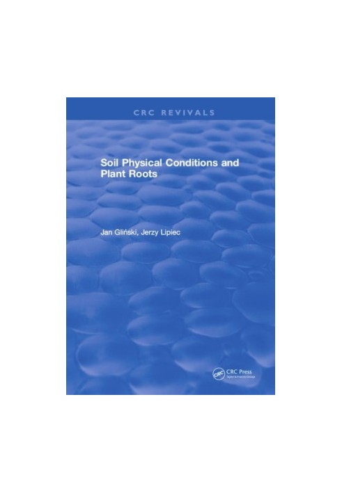 Soil physical conditions and plant roots
