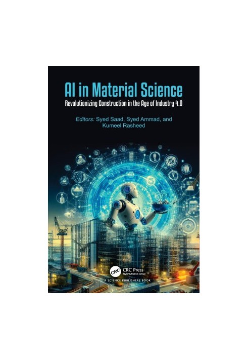 AI in Material Science: Revolutionizing Construction in the Age of Industry 4.0