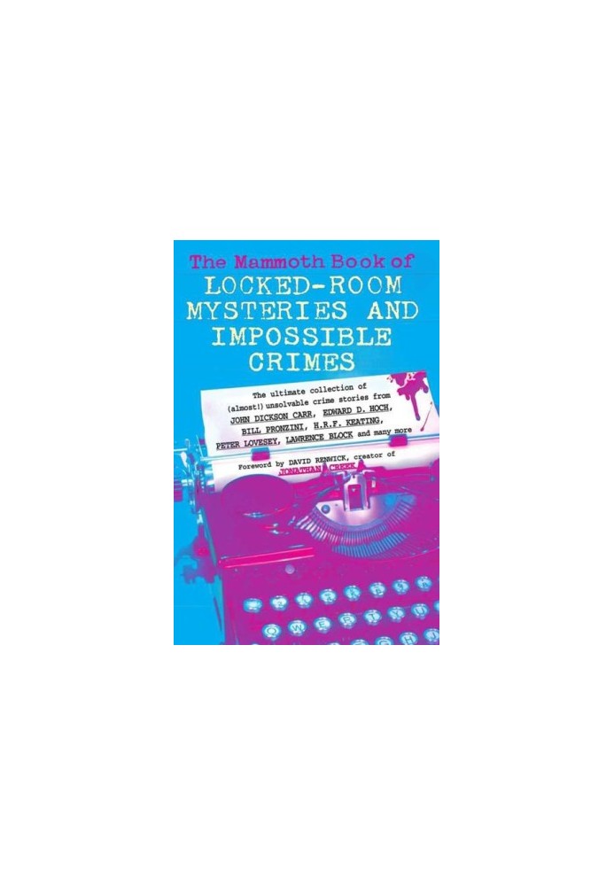 [Perfect Crimes 01] • The Mammoth Book of Locked-Room Mysteries and Impossible Crimes