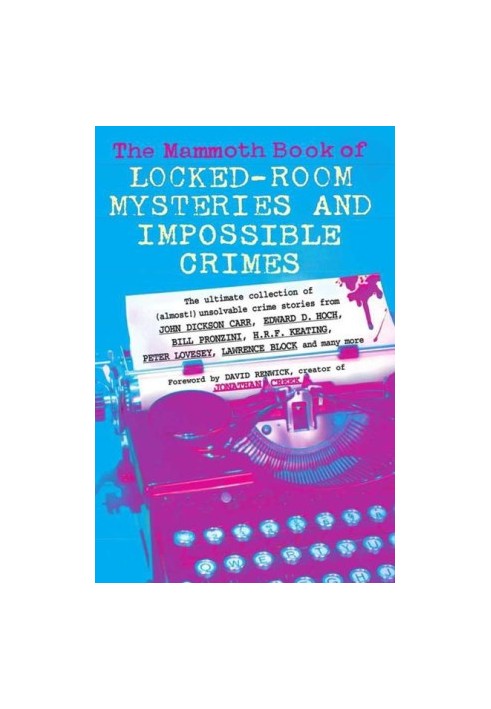 [Perfect Crimes 01] • The Mammoth Book of Locked-Room Mysteries and Impossible Crimes