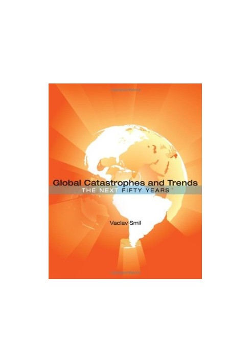 Global Catastrophes and Trends: the next 50 years