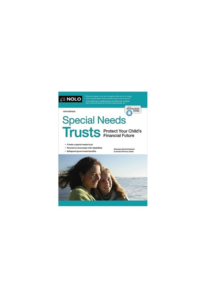 Special Needs Trusts: Protect Your Child's Financial Future, 10th Edition