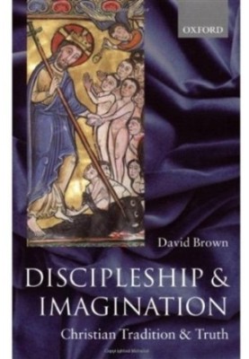 Discipleship and Imagination - Christian Tradition and Truth