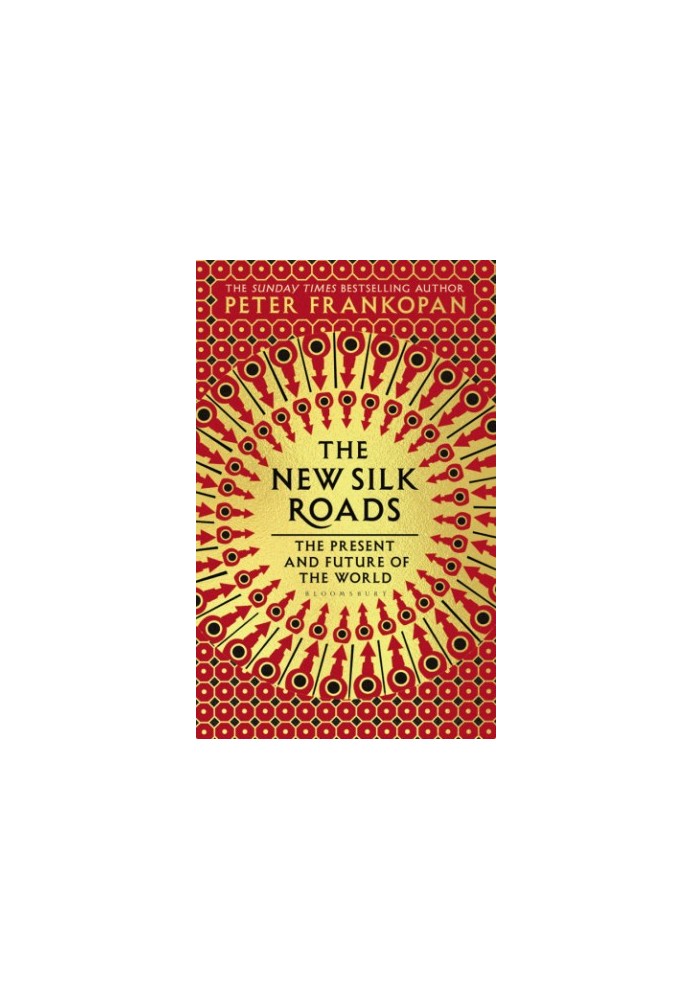 The new silk roads: the present and future of the world