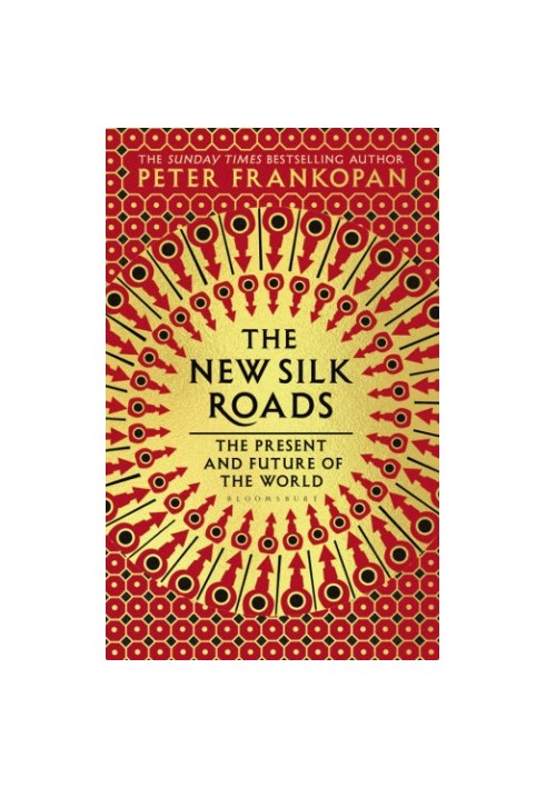 The new silk roads: the present and future of the world