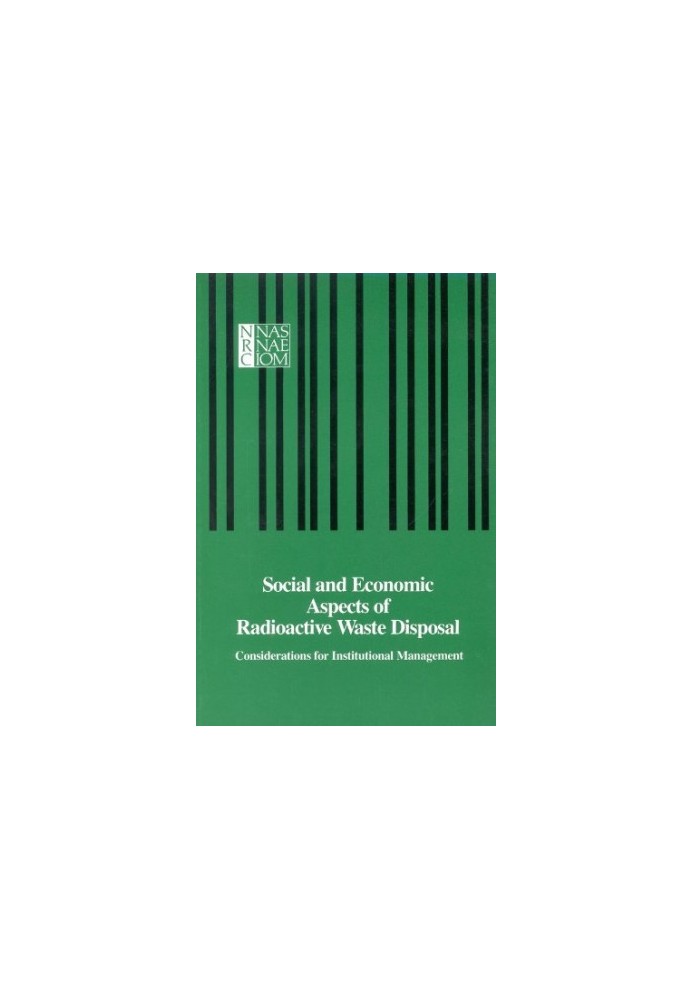 Social and Economic Aspects of Radioactive Waste Disposal: Considerations for Institutional Management