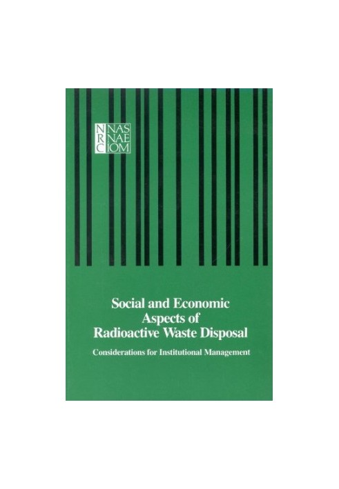 Social and Economic Aspects of Radioactive Waste Disposal: Considerations for Institutional Management