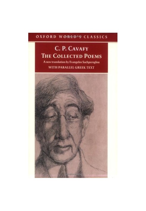 The Collected Poems: with parallel Greek text (Oxford World's Classics)