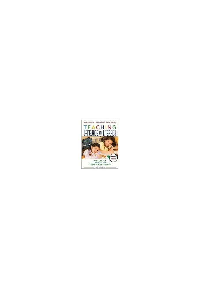 Teaching language and literacy: preschool through the elementary grades