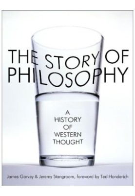 The Story of Philosophy - James Garvey