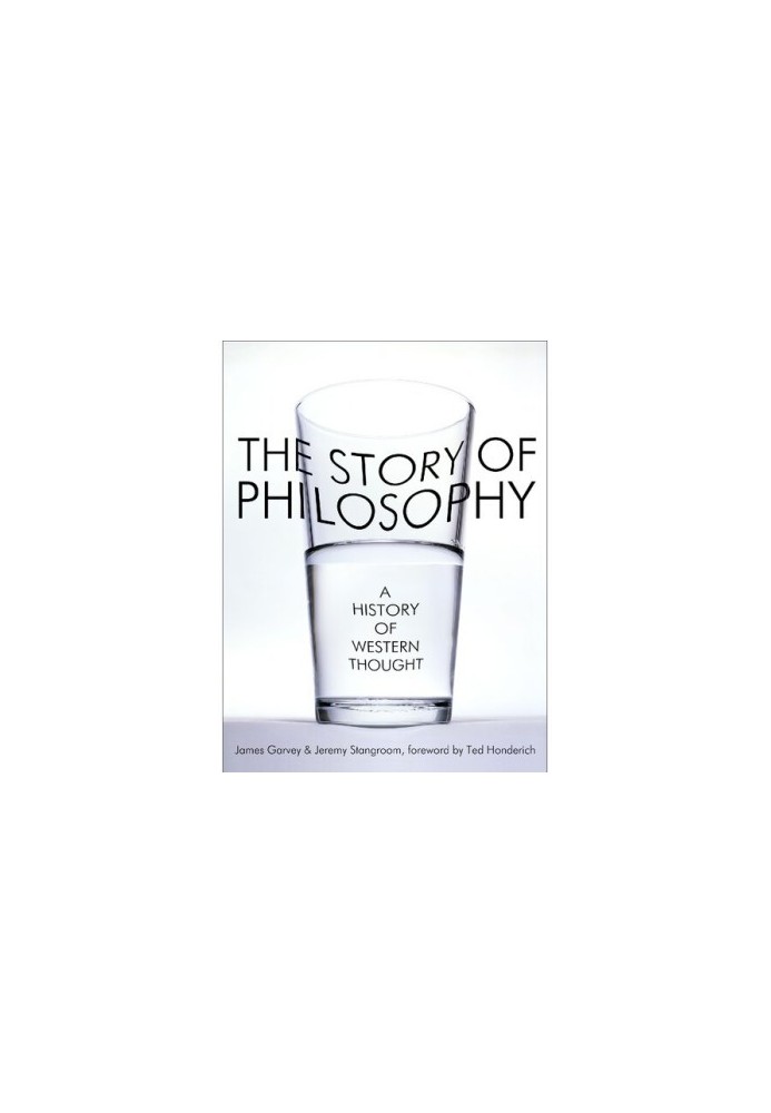 The Story of Philosophy - James Garvey