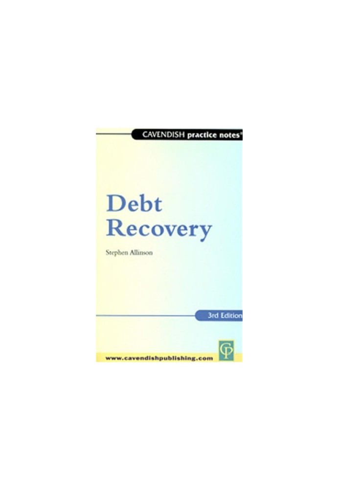 Practice Notes on Debt Recovery 3rd Ed