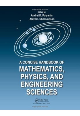 A Concise Handbook of Mathematics, Physics, and Engineering Sciences
